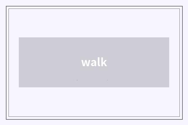 walk