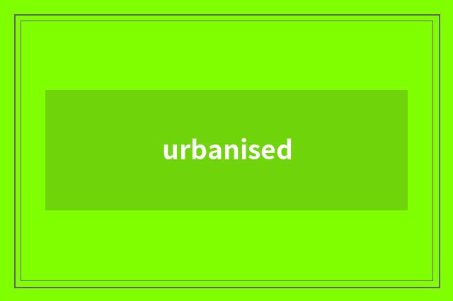 urbanised