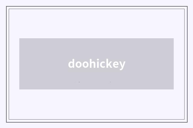 doohickey