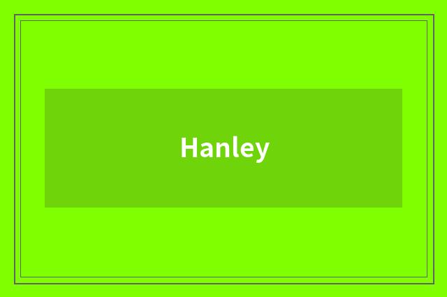 Hanley