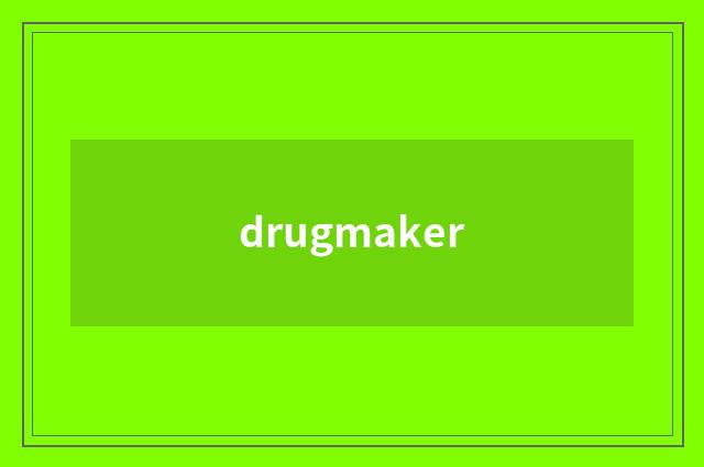 drugmaker