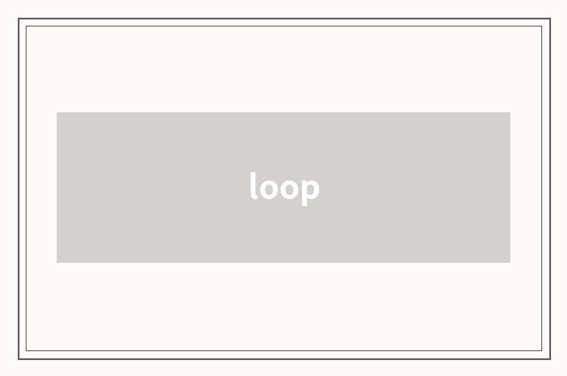loop