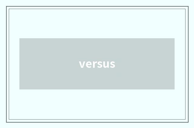 versus