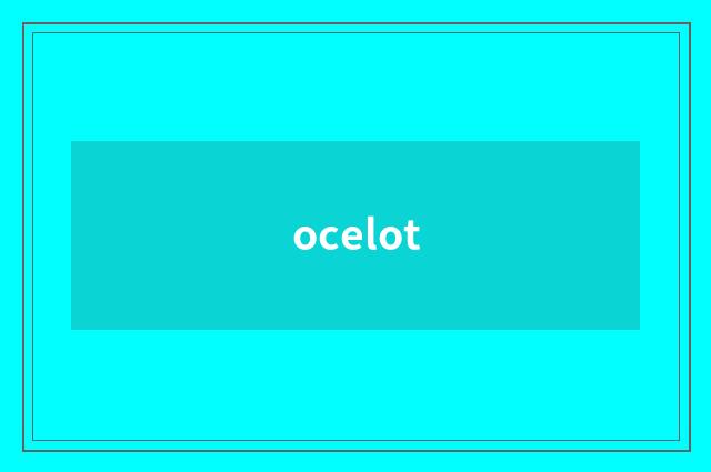 ocelot