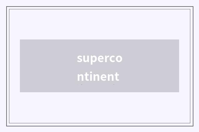 supercontinent