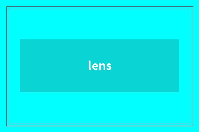 lens