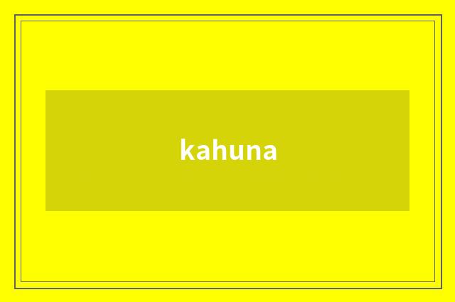 kahuna