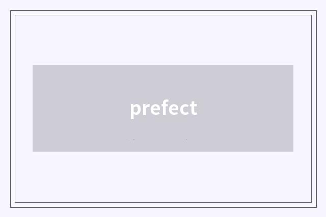 prefect
