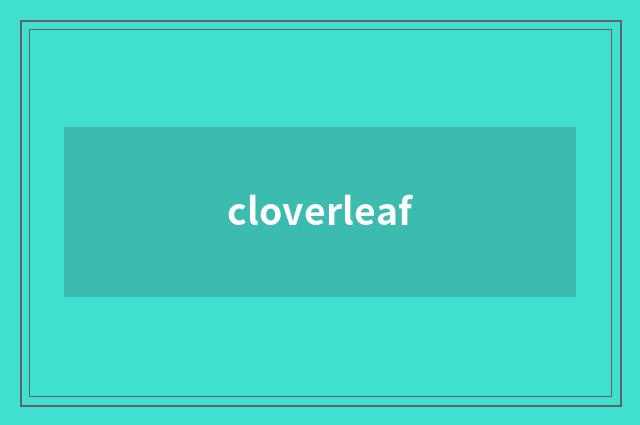 cloverleaf