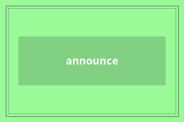 announce