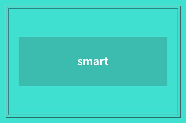 smart