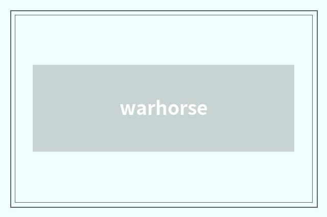 warhorse