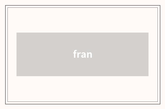 fran