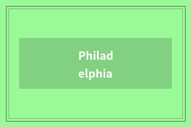 Philadelphia