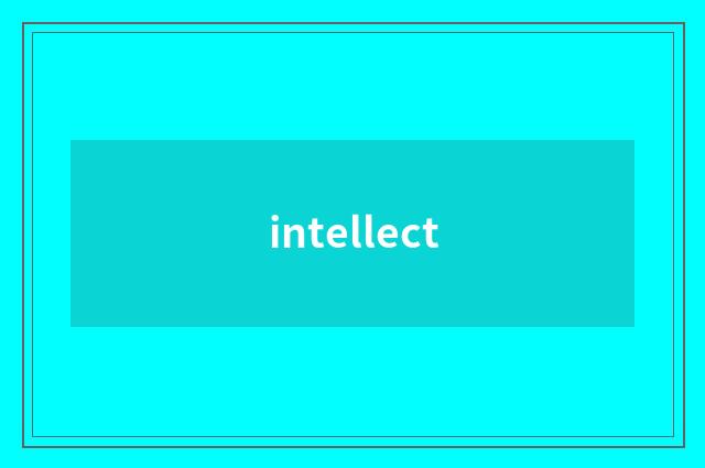 intellect