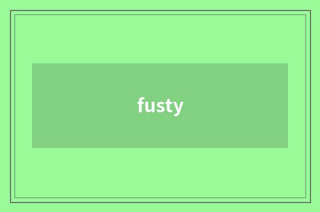 fusty