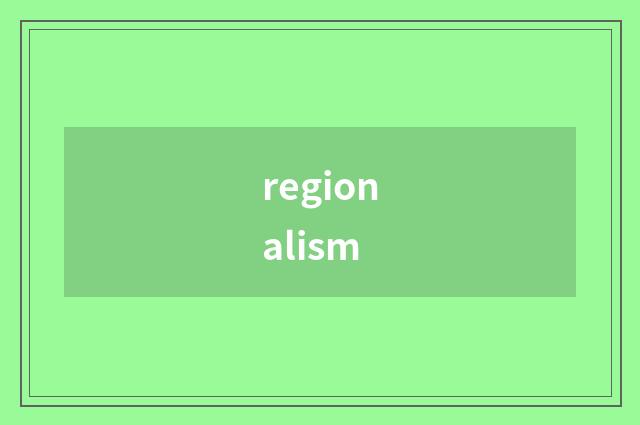 regionalism
