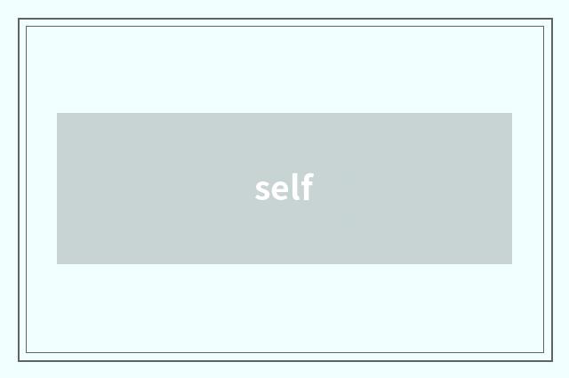 self