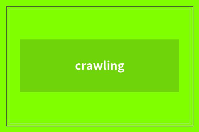 crawling