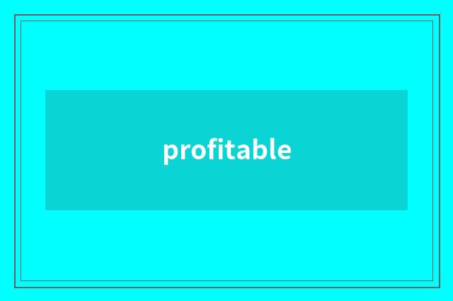 profitable
