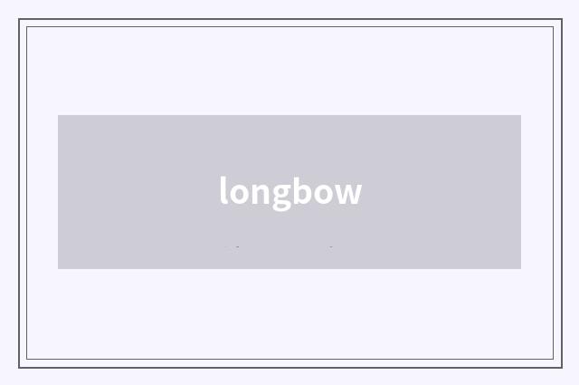 longbow
