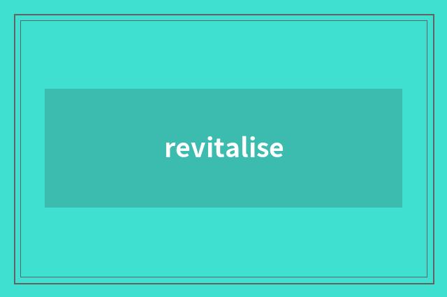 revitalise