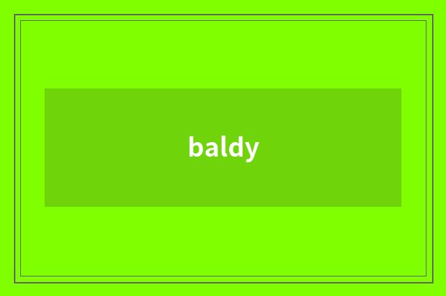 baldy