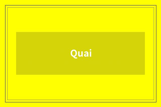 Quai