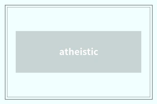 atheistic