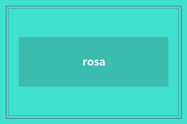 rosa