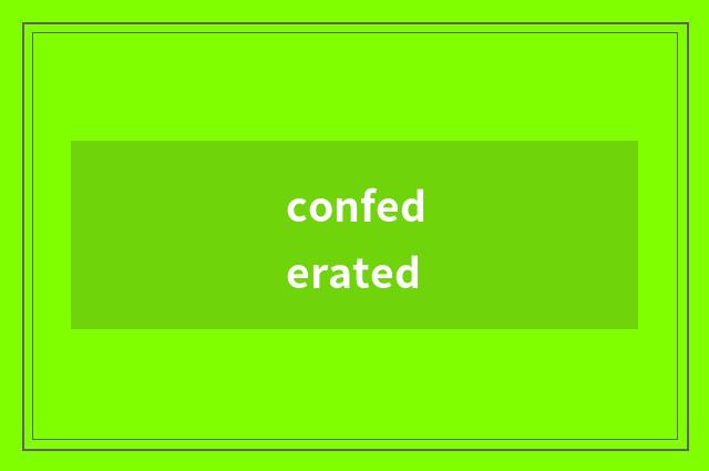 confederated