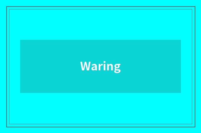 Waring