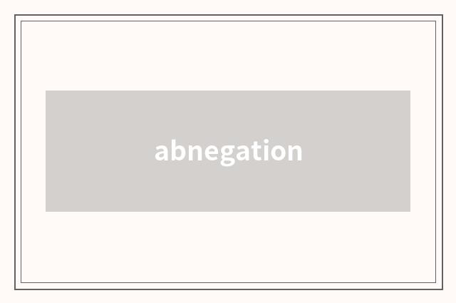 abnegation