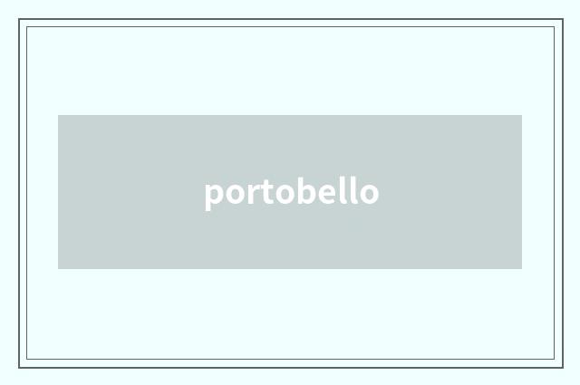 portobello