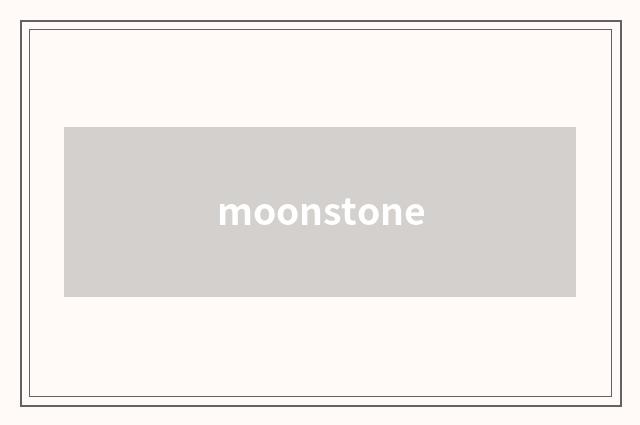 moonstone