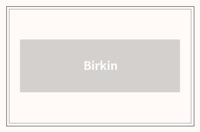 Birkin