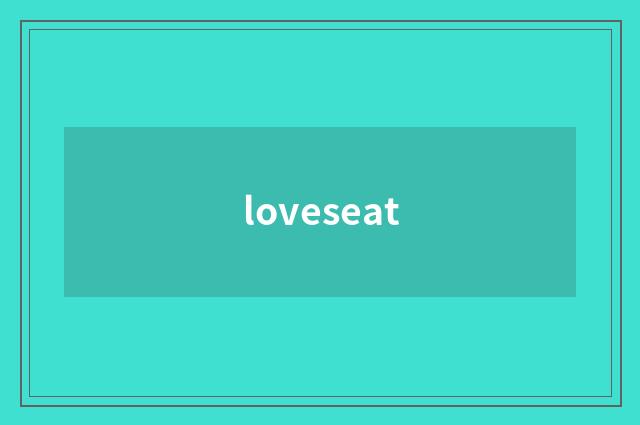 loveseat