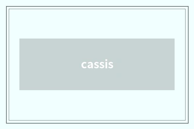 cassis