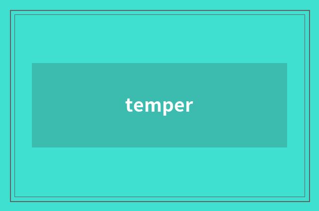 temper