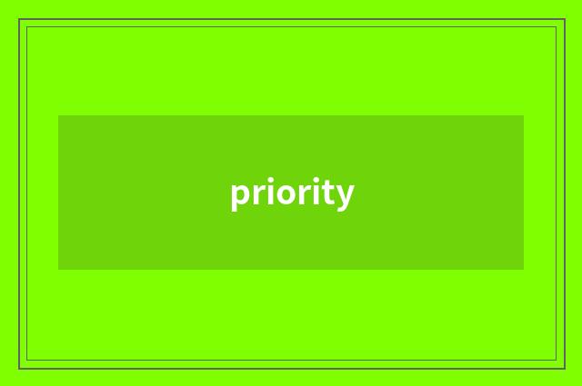 priority