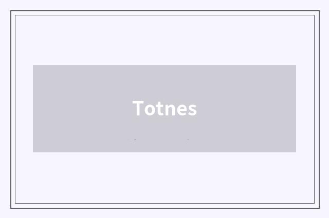 Totnes