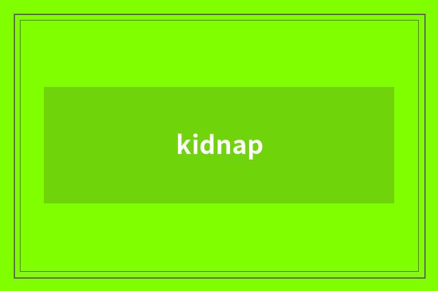 kidnap