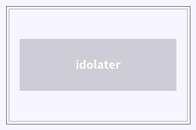 idolater