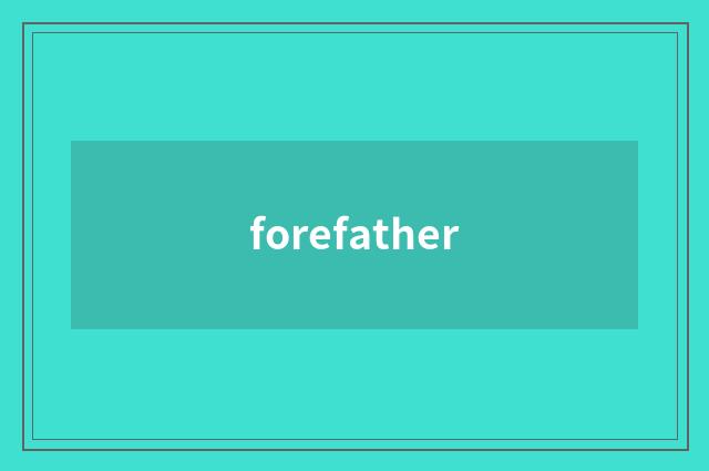 forefather