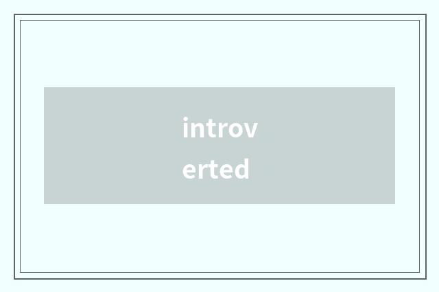 introverted