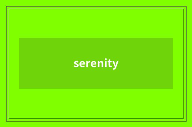serenity