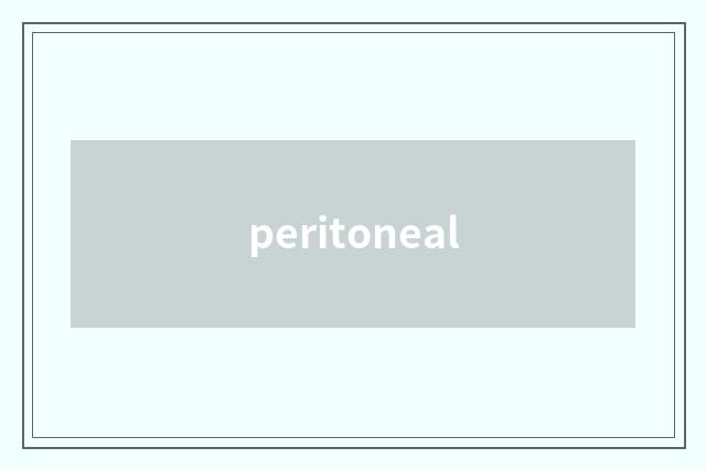 peritoneal