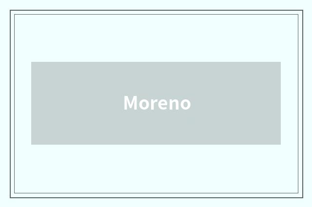 Moreno