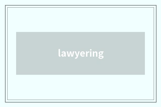 lawyering