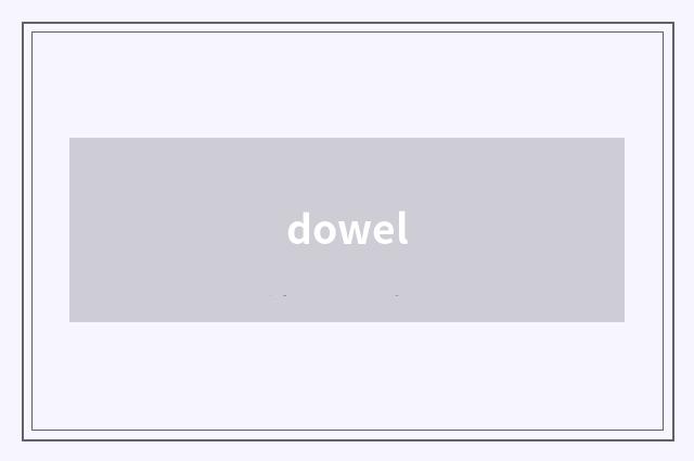 dowel